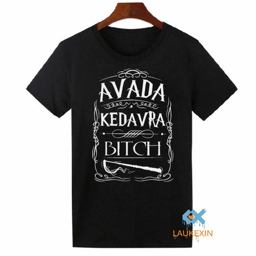 Avada Kedavra Bitch T-Shirt