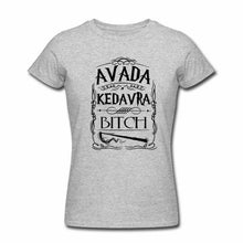 Avada Kedavra Bitch T-Shirt